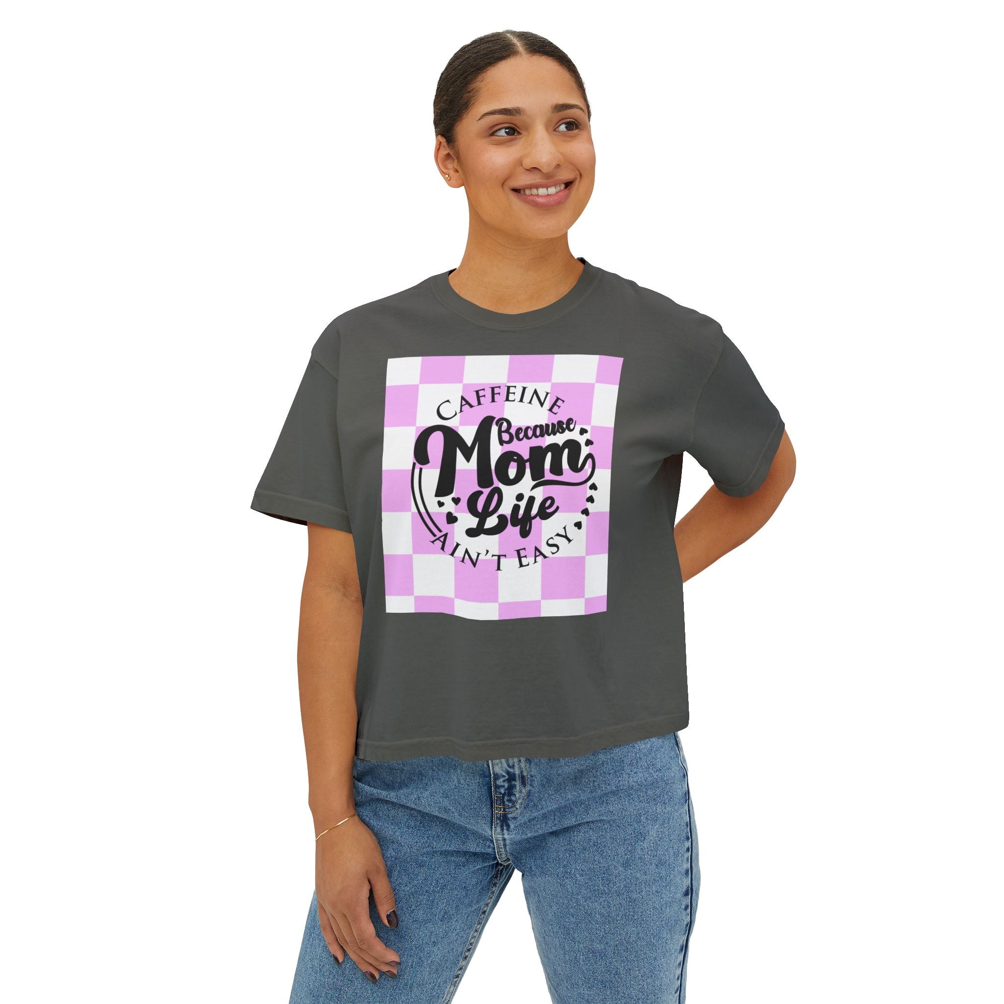 Mom Life Tee — "Caffeine Because Mom Life Ain't Easy" Boxy Shirt